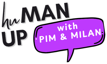 huMAN UP with Pim & Milan